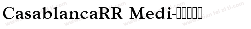 CasablancaRR Medi字体转换